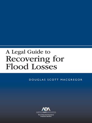 cover image of A Legal Guide to Recovering for Flood Losses